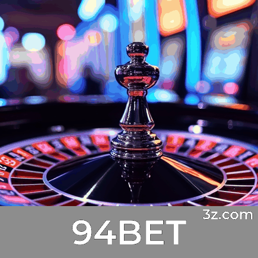94BET: Seu Cassino Online e Plataforma de Apostas Premier